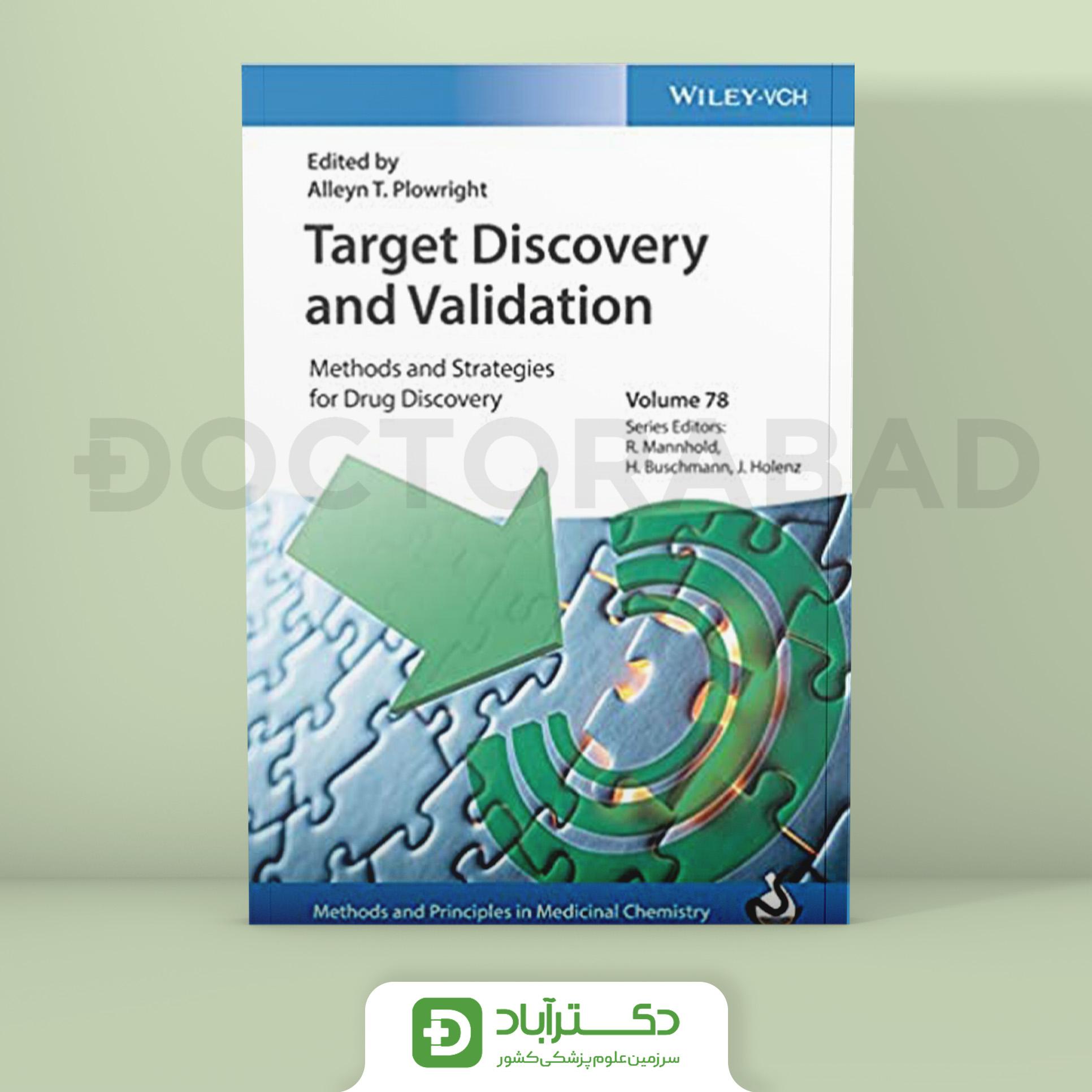 Target Discovery and Validation: Methods and Strategies for Drug Discovery (Methods and Principles in Medicinal Chemistry Book 78) 1st Edition (نشر اطمینان)