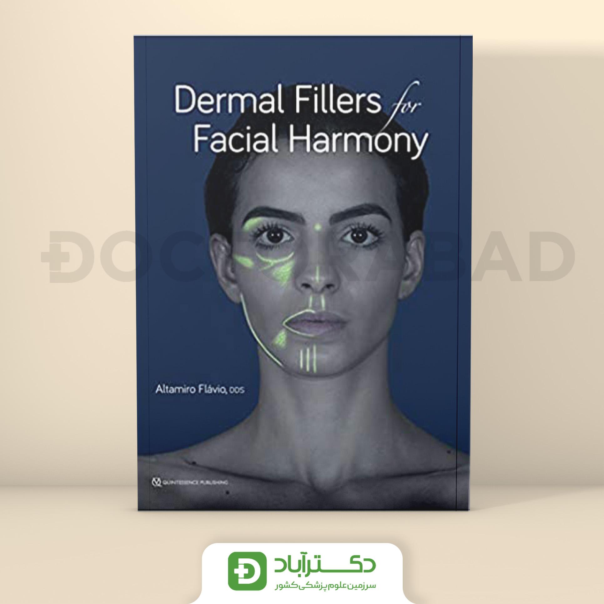Dermal Filler Facial for Harmony همراه با فیلم آموزشی (نشر آبادیس طب)