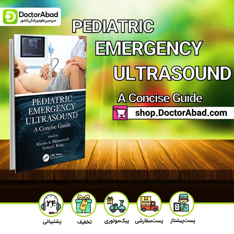 کتاب Pediatric Emergency Ultrasound AConcise Guide2020(انتشارات آرتین طب)