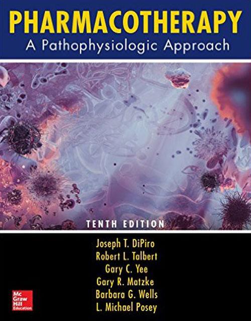 Pharmacotherapy: A Pathophysiologic Approach, 10th Edition(نشر اطمینان)