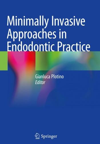 Minimally Invasive Approaches in Endodontic Practice 2021(نشر رویان پژوه)