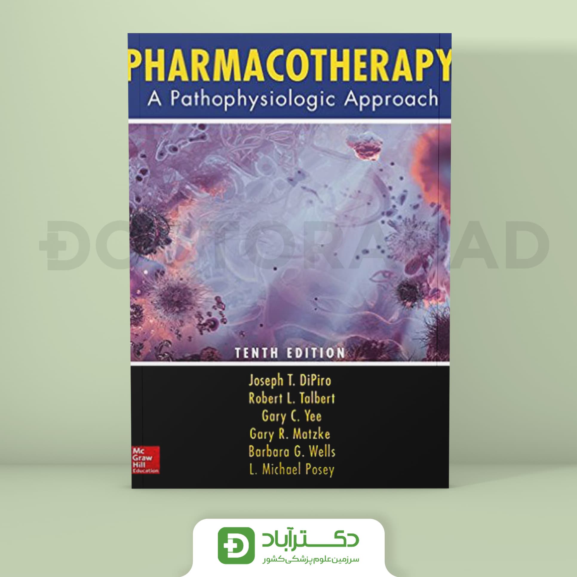 Pharmacotherapy: A Pathophysiologic Approach, 10th Edition (نشر اطمینان)