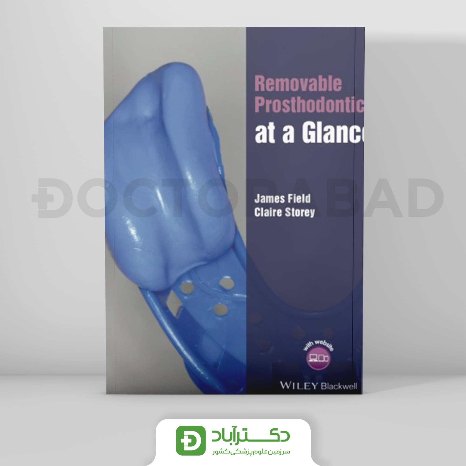2020 Removable Prosthodontics at a Glance (نشر رویان پژوه)