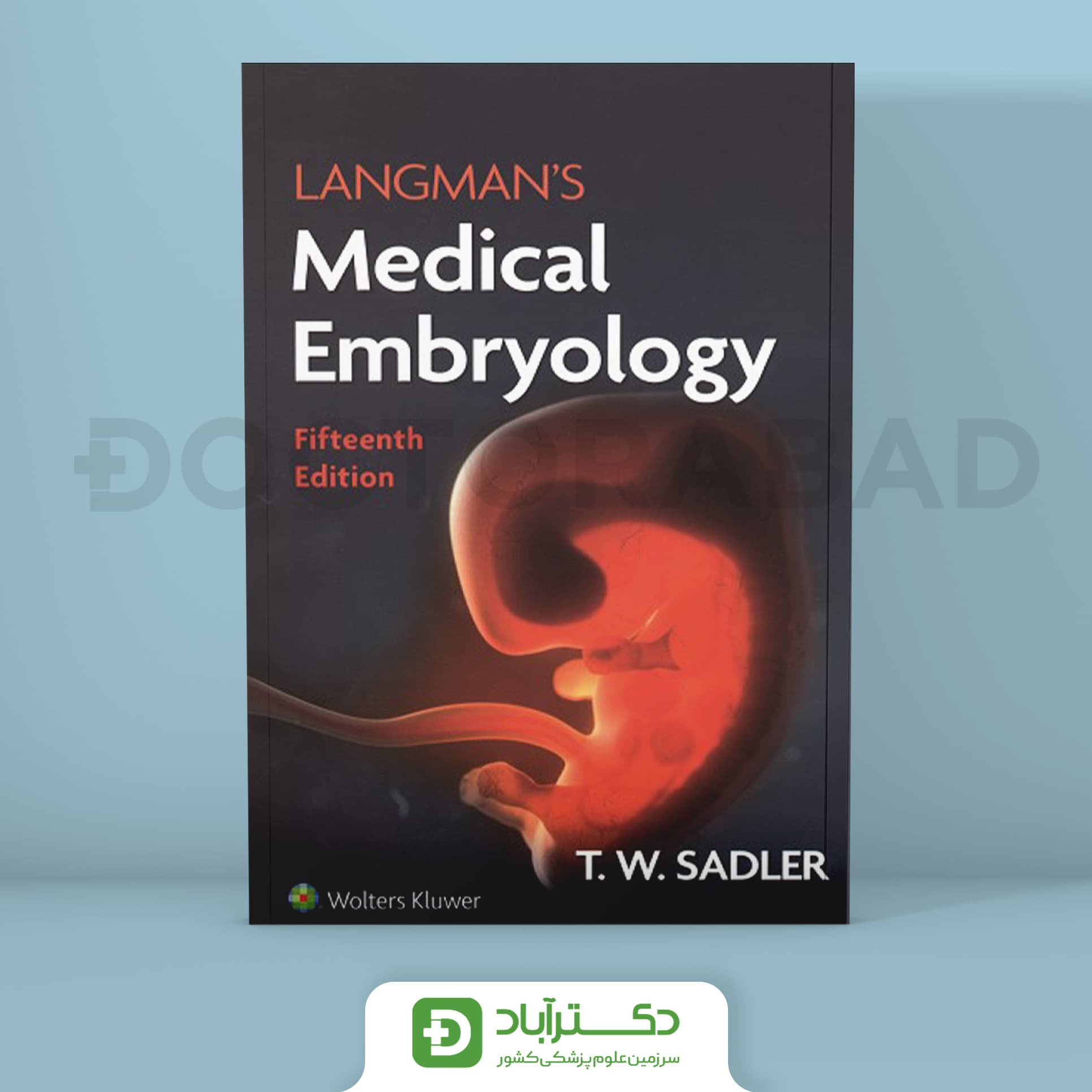 Langman's Medical Embryology fifteenth (نشر اندیشه رفیع)