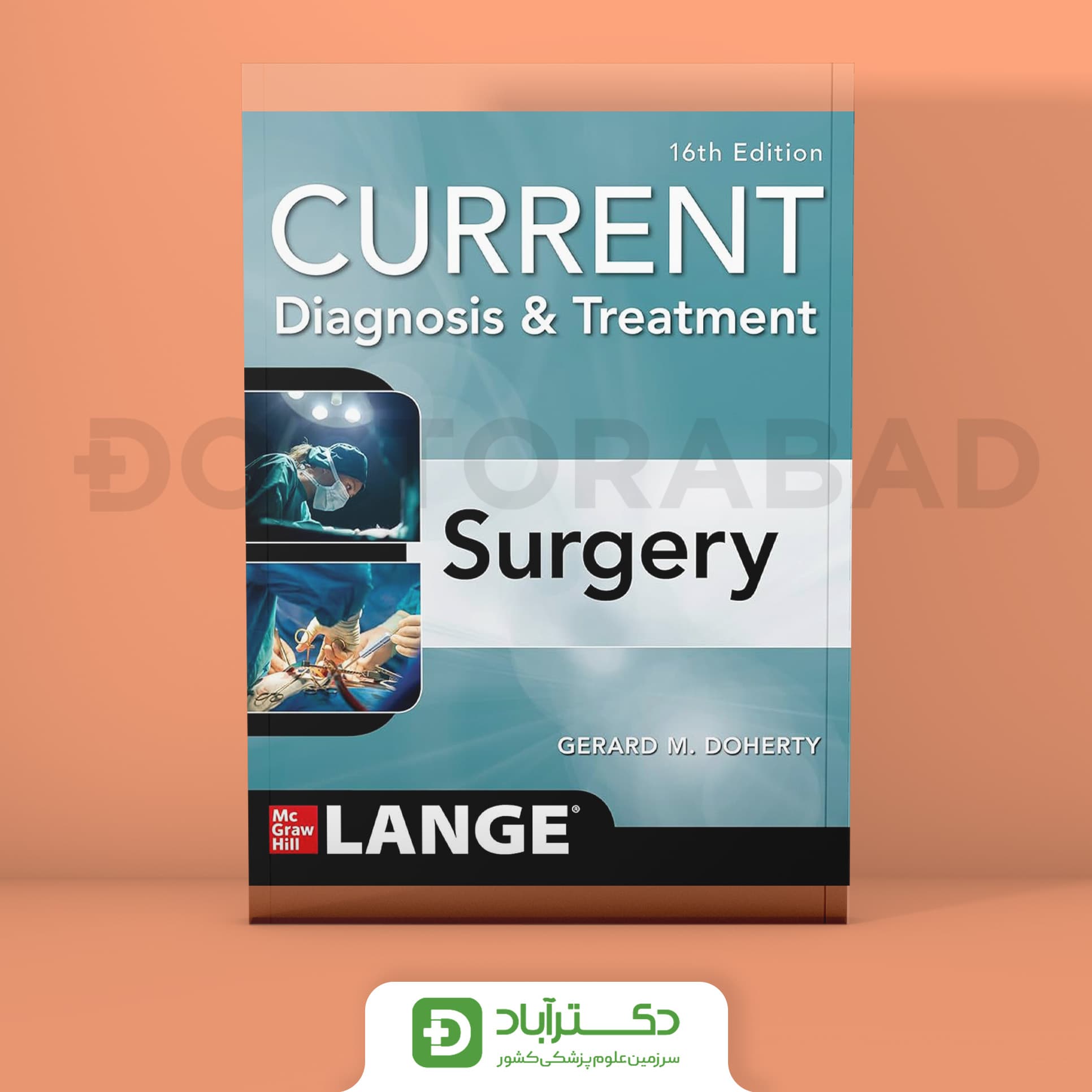 Current Diagnosis and Treatment Surgery 16th Edition 2025