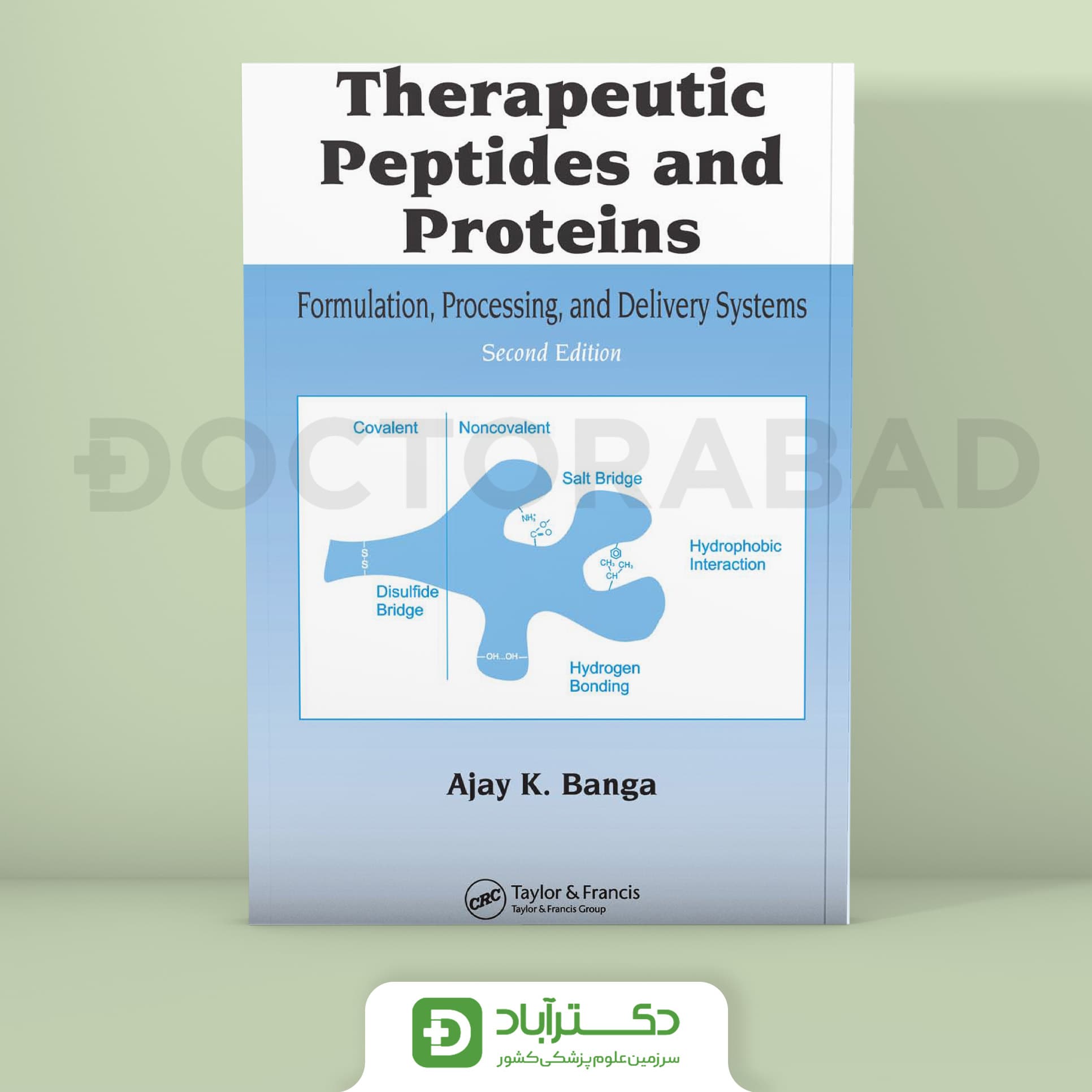 Therapeutic Peptides and Proteins: Formulation, Processing, and Delivery Systems, 2 Edition (نشر اطمینان)
