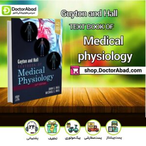 کتاب Guyton and Hall Textbook of Medical Physiology 14th – 2021 فیزیولوژِی گایتون و هال ۲۰۲۱(نشر تیمورزاده)