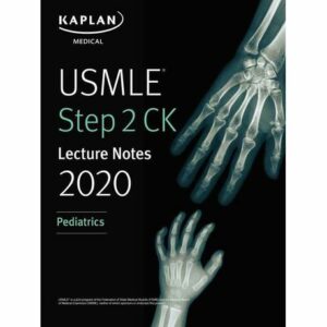 Kaplan USMLE Step2 CK Lecture Notes 2020 Pediatrics