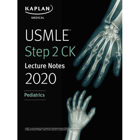 Kaplan USMLE Step2 CK Lecture Notes 2020 Pediatrics