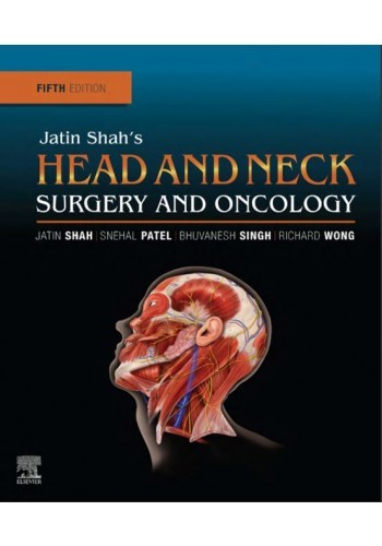 Jatin Shah’s Head and Neck Surgery and Oncology