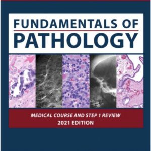 Fundamentals Of Pathology 2021 Pathoma + Videos