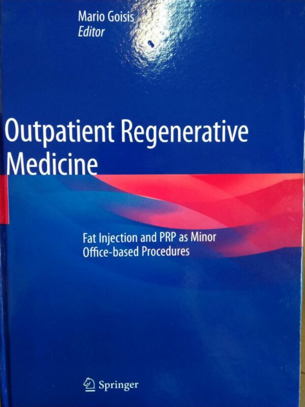 Outpatient Regenerative Medicine 2019