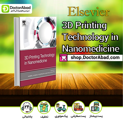 ۳D Printing Technology in Nanomedicine